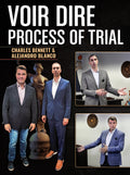 Voir Dire Process of Trial by Charles Bennett and Alejandro Blanco